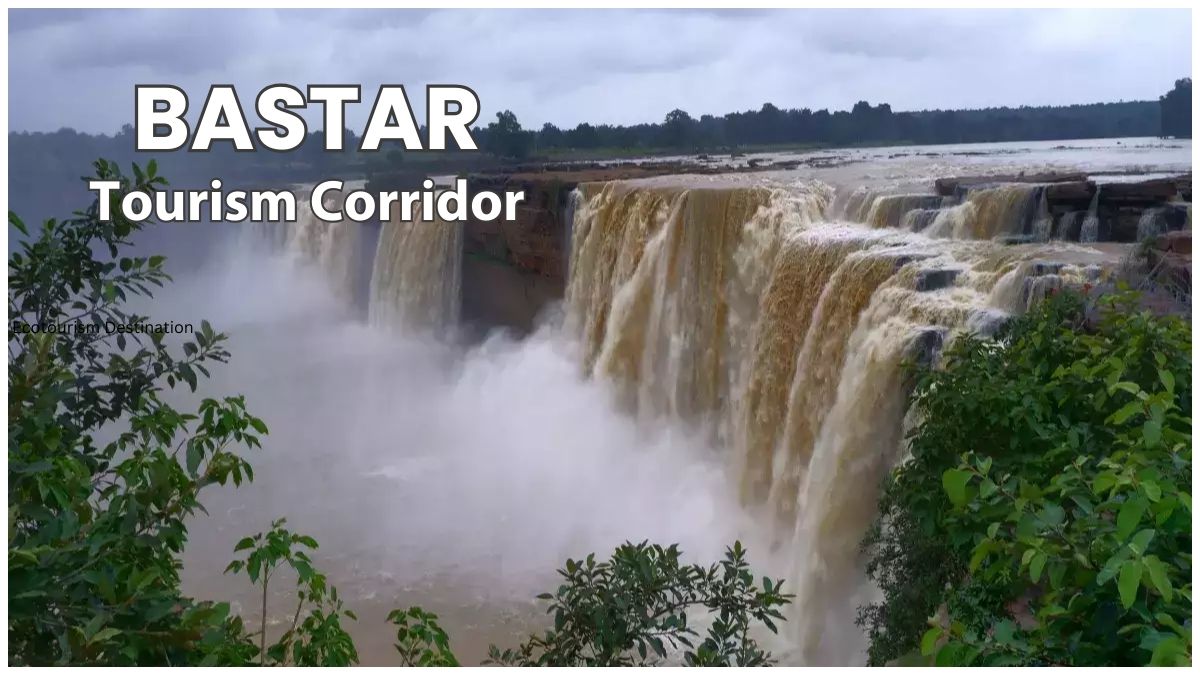 बस्तर में पर्यटन को बढ़ावा देने बनेगा टूरिज्म कॉरिडोर, मिलेंगी बेहतर सुविधाएं