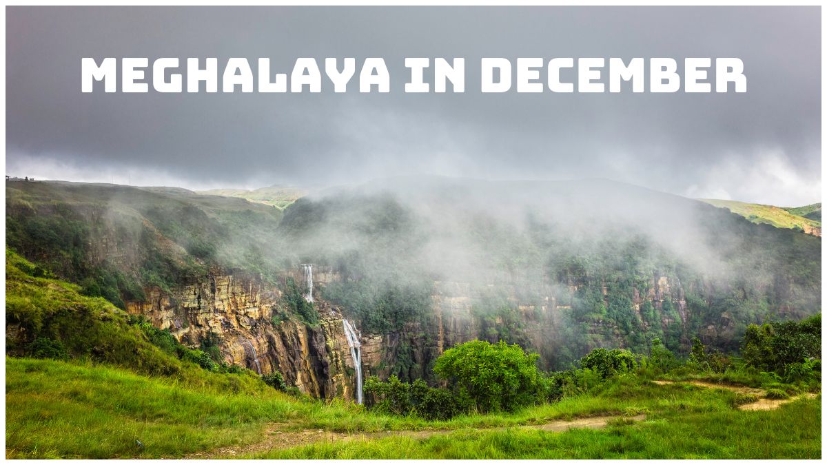 Why December is the Perfect Month to Discover Meghalaya