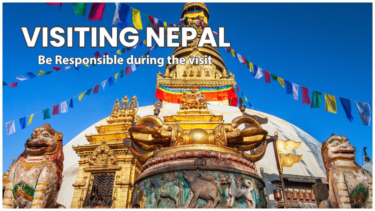 How to Be a Responsible Traveler While Visiting Nepal