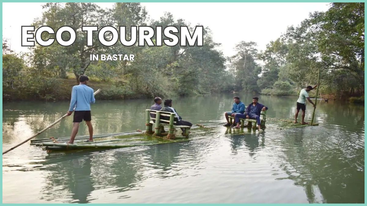 बस्तर में इको-टूरिज्म को नई उड़ान
