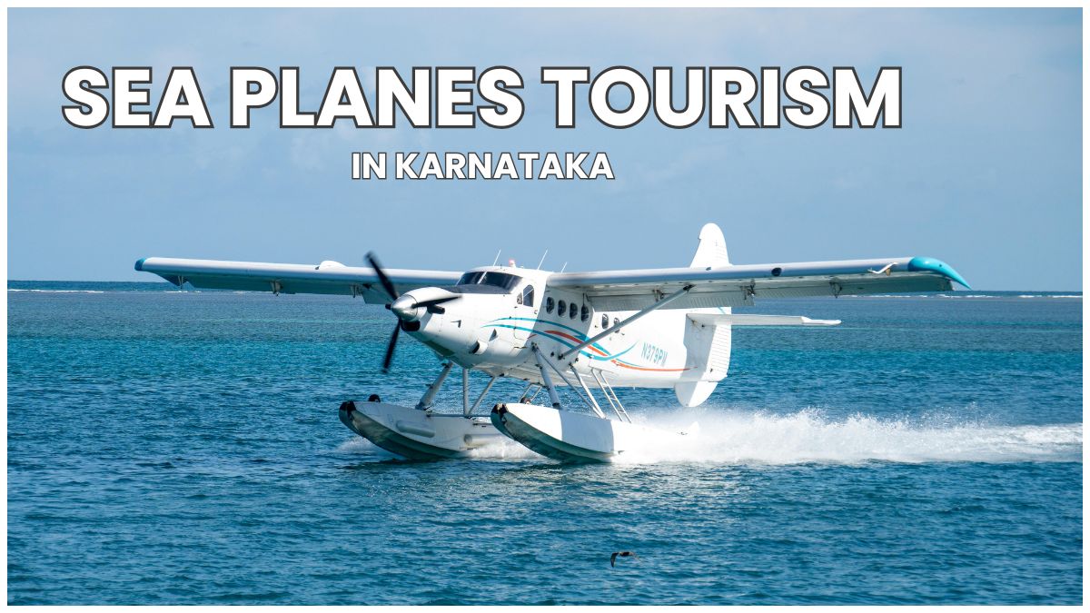 Karnataka to Enhance Tourism with Sea Planes and Virtual Heritage Tours