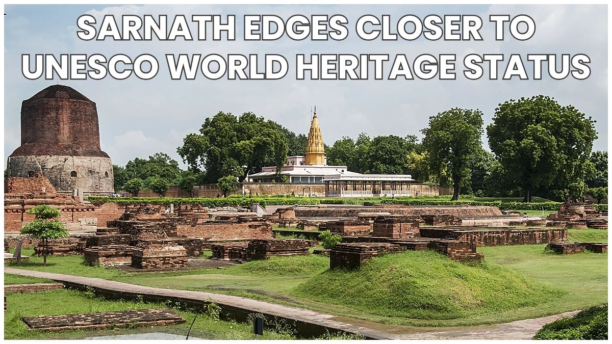 Sarnath Near Varanasi Edges Closer to UNESCO World Heritage Status